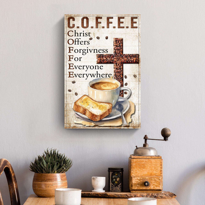 Christ And Coffee Faith Sign IV