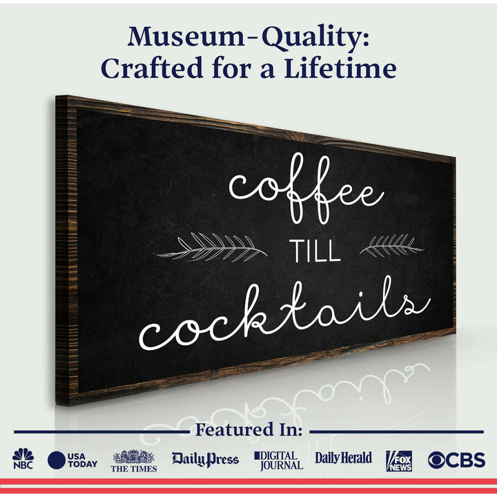 Coffee Till Cocktails Sign
