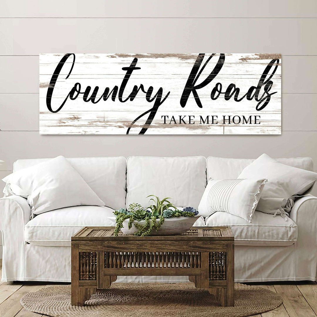 Country Roads Take Me Home Sign II