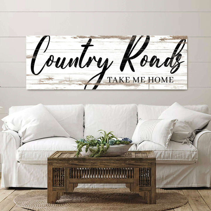 Country Roads Take Me Home Sign II