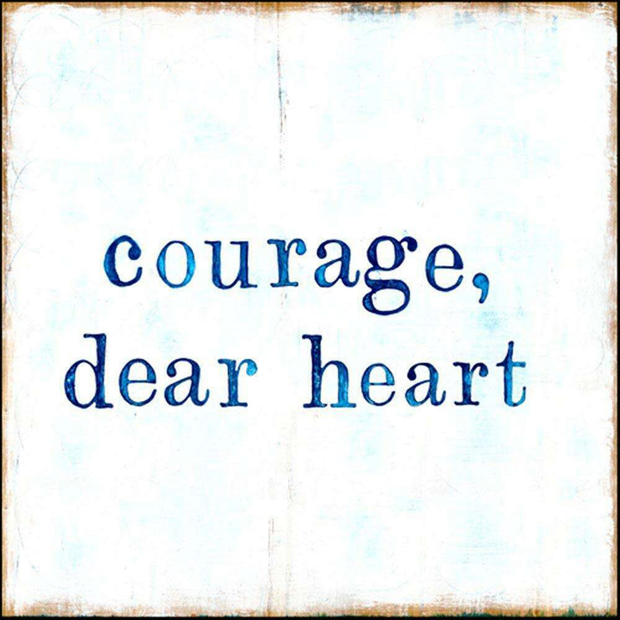 "courage, dear heart" Art Print - Quirks!