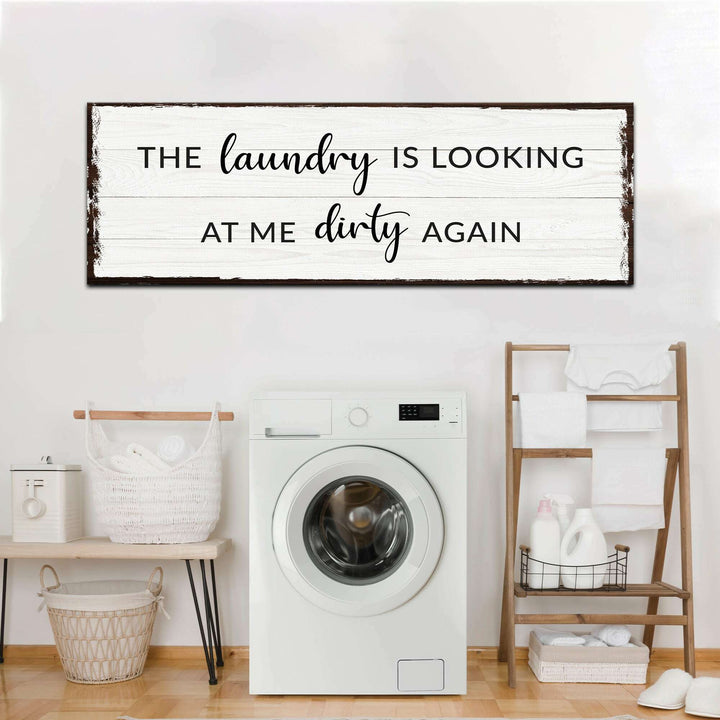 Dirty Laundry Sign III