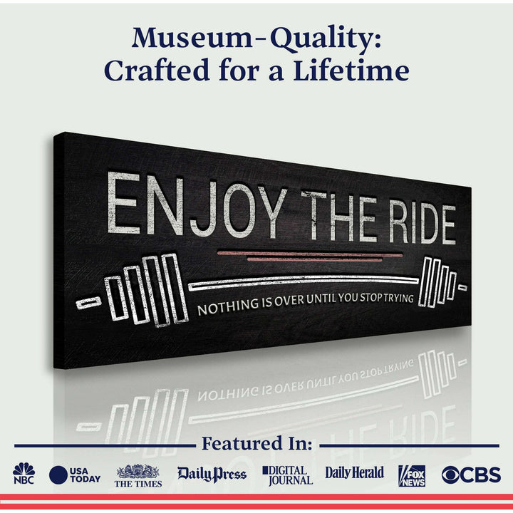 Enjoy The Ride Gym Sign