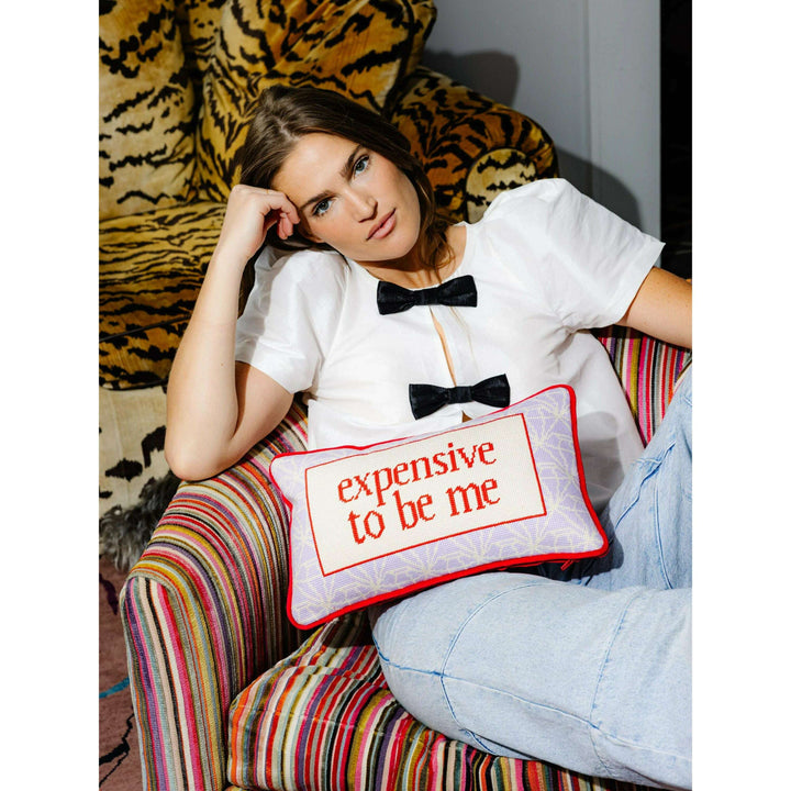 Expensive To Be Me Needlepoint Pillow