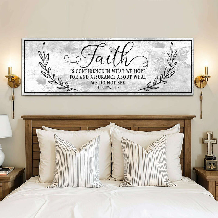 Faith Is Confidence - Hebrews 11:1 Faith Sign II
