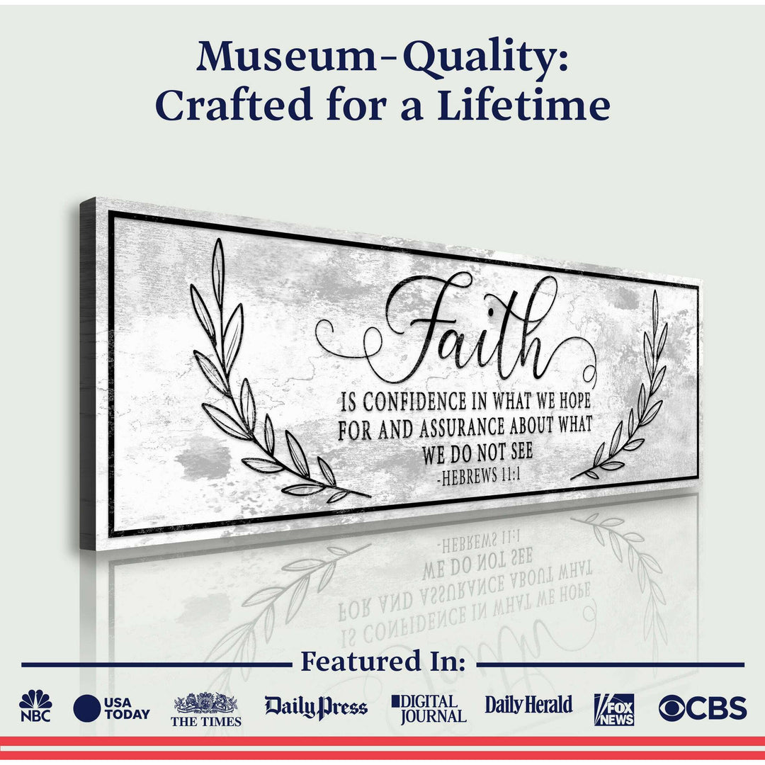Faith Is Confidence - Hebrews 11:1 Faith Sign II