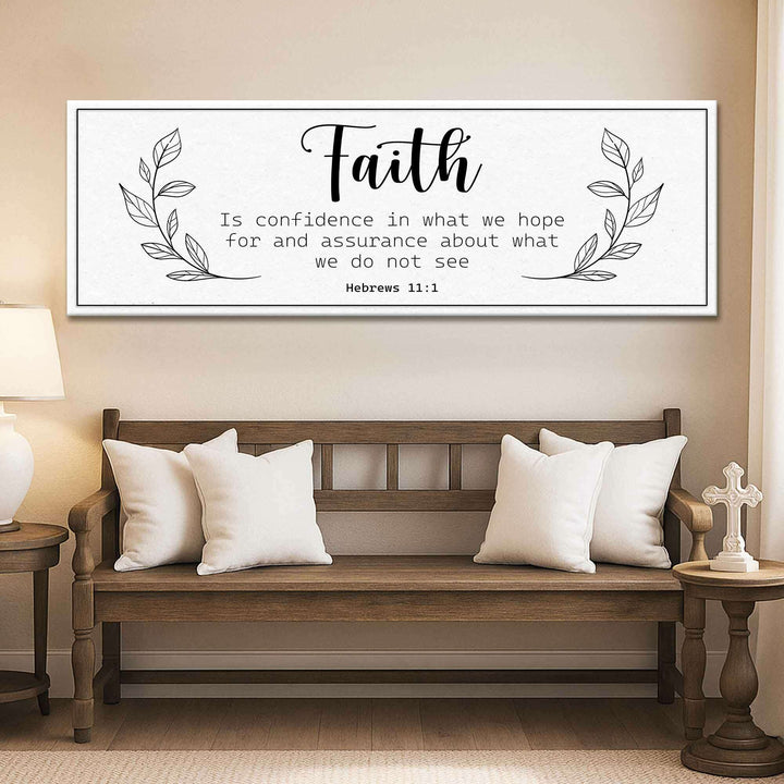 Faith Is Confidence - Hebrews 11:1 Faith Sign