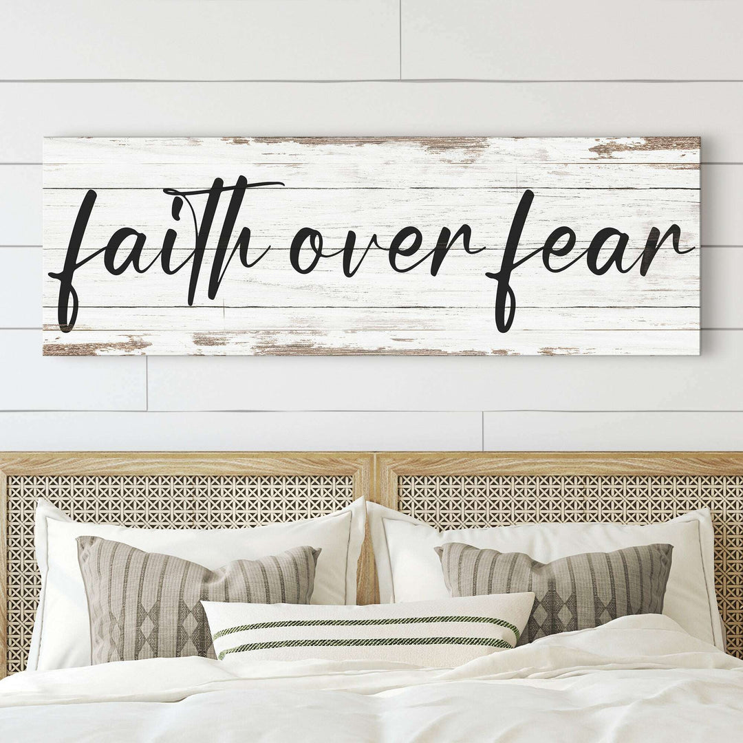 Faith Over Fear Faith Sign III