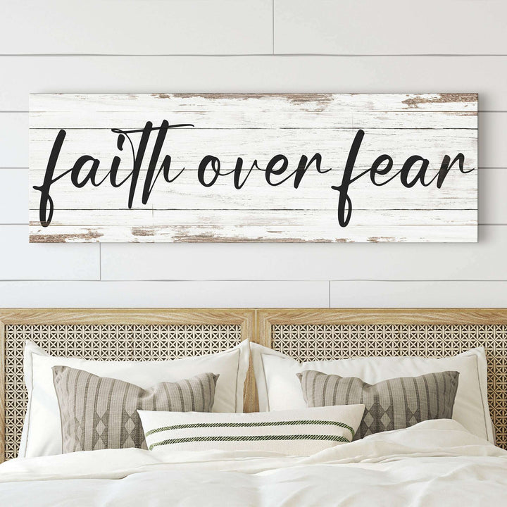 Faith Over Fear Faith Sign III
