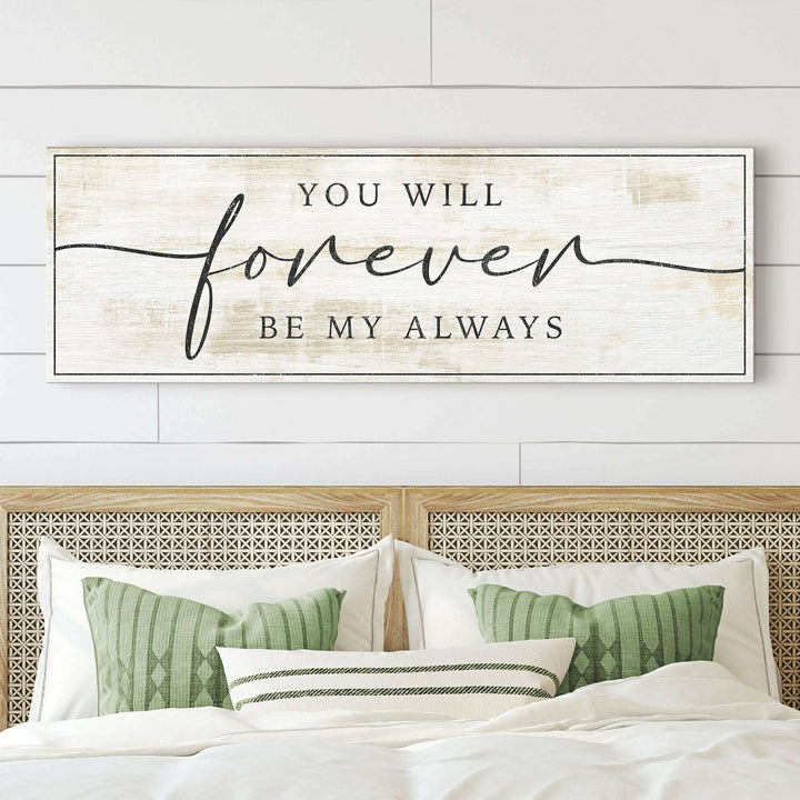 Forever Be My Always Sign III