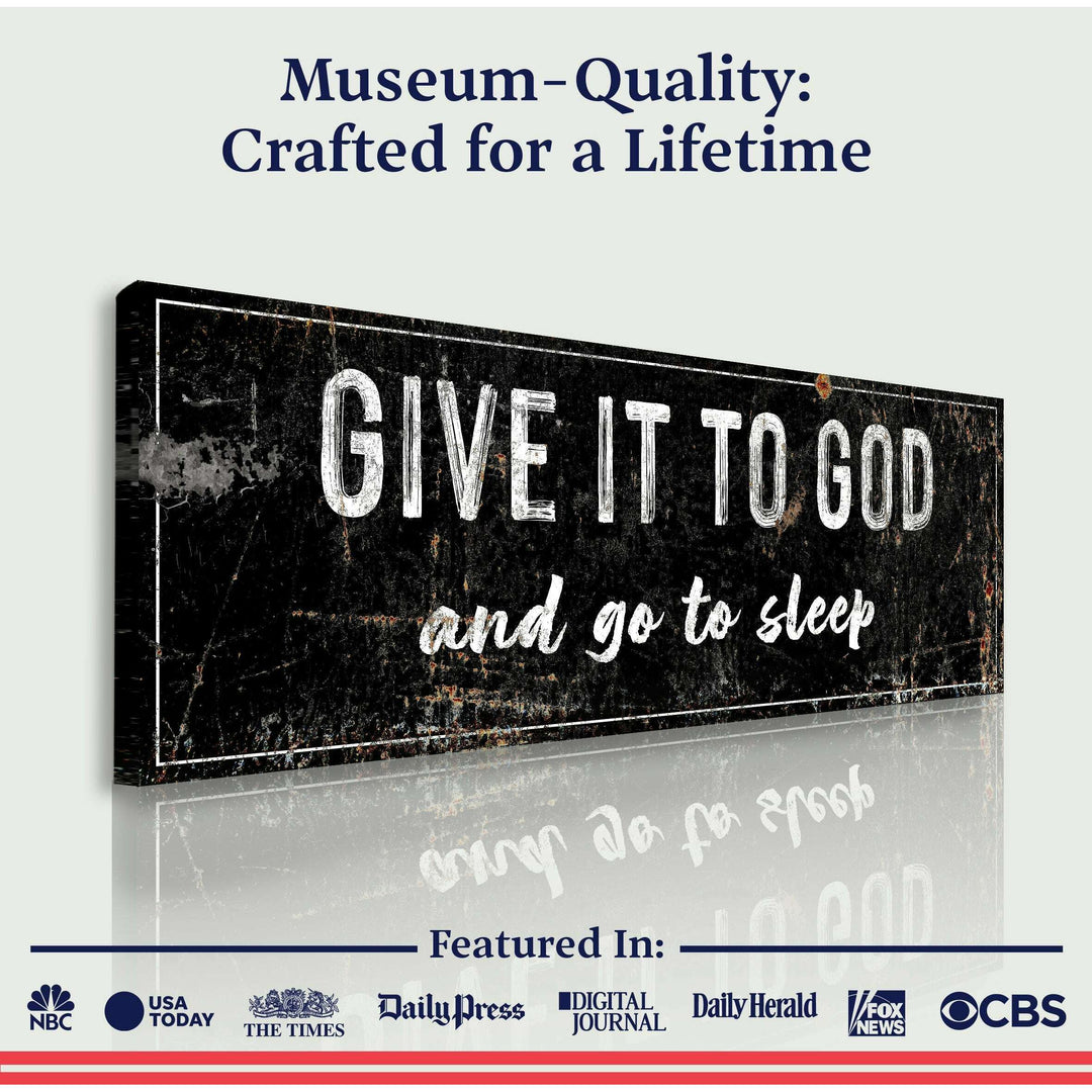 Give It To God And Go To Sleep Rustic Sign II