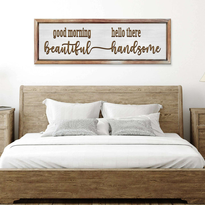 Good Morning Beautiful Hello There Handsome Sign