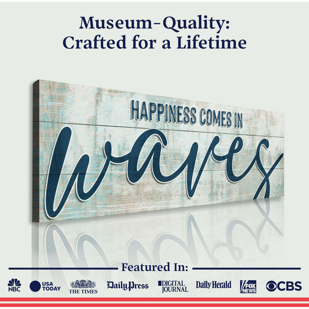 Happiness Comes In Waves Beach Sign