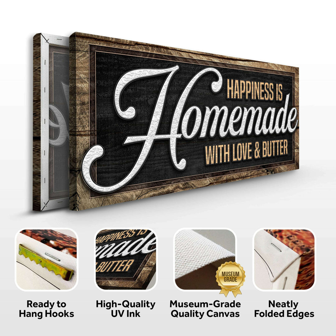 Happiness Is Homemade With Love And Butter Sign II