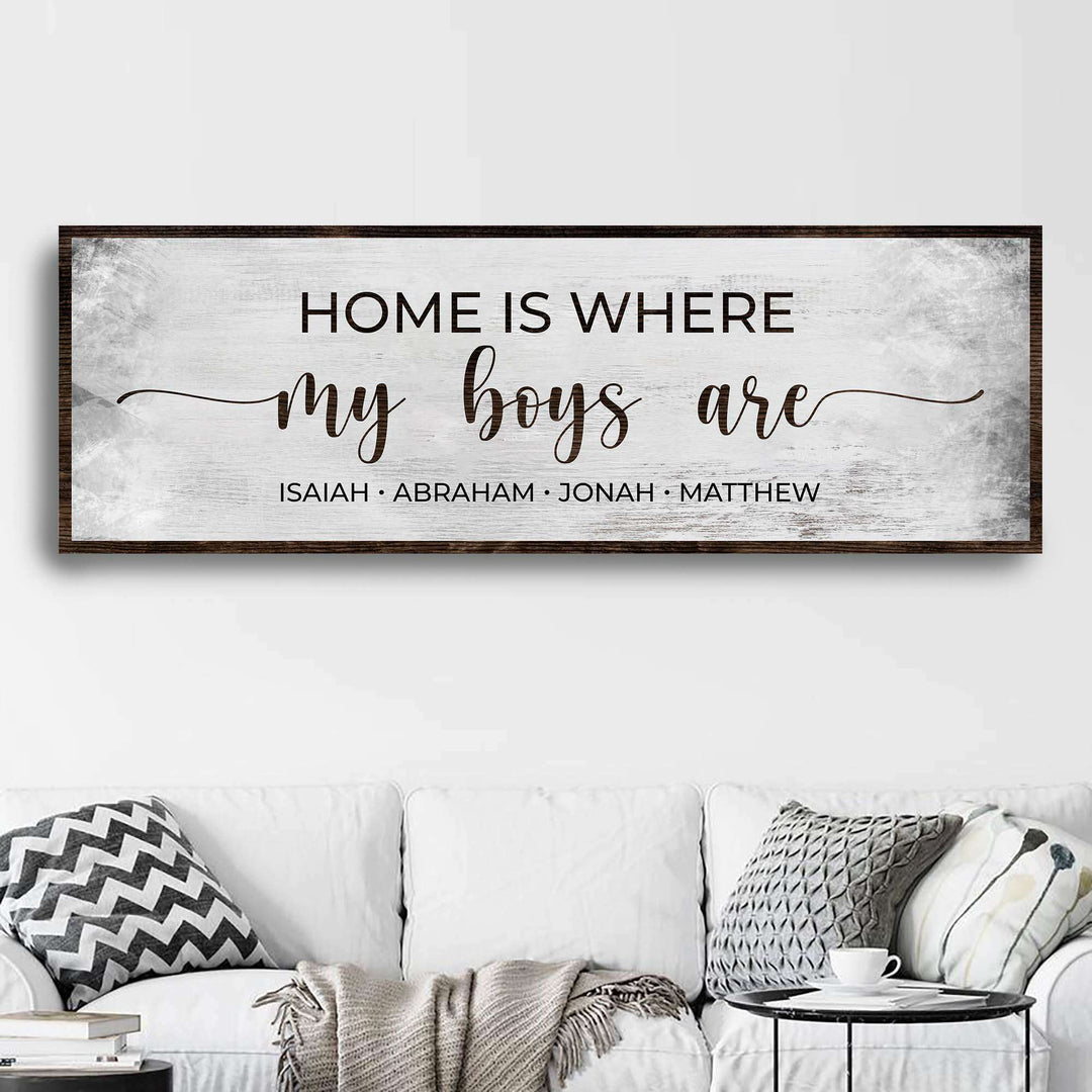 Home Is Where My Boys Are Sign II