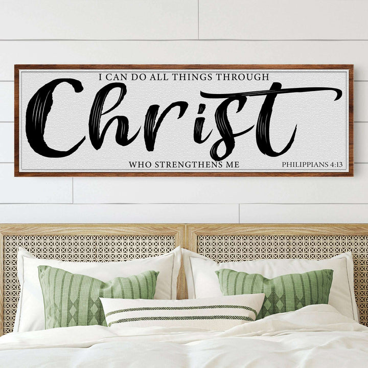 I Can Do All Things Through Christ Who Strengthens Me Faith Sign II