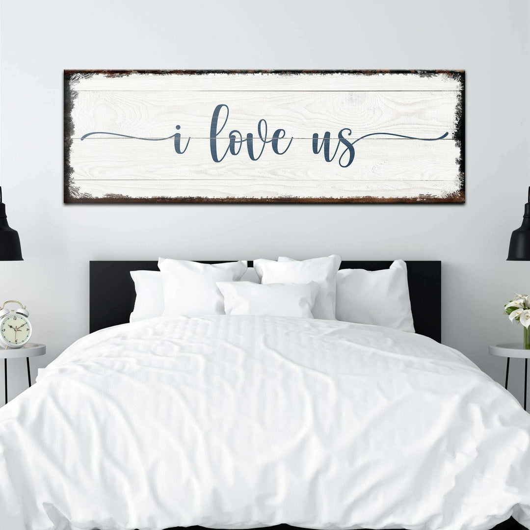 I Love Us Sign