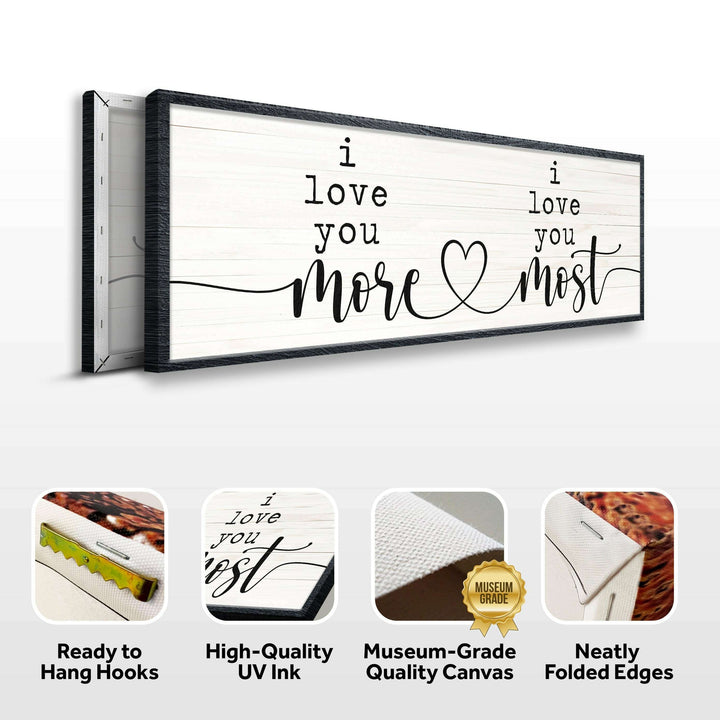 I Love You More I Love You Most Sign