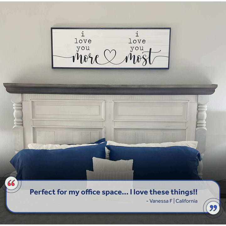 I Love You More I Love You Most Sign