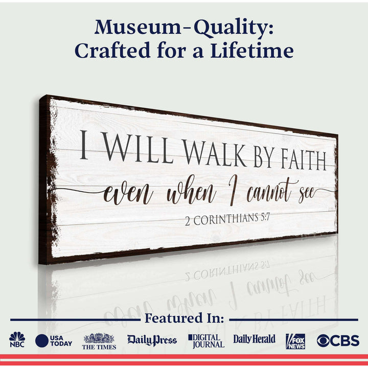 I Will Walk By Faith 2 Corinthians 5:7 Sign II