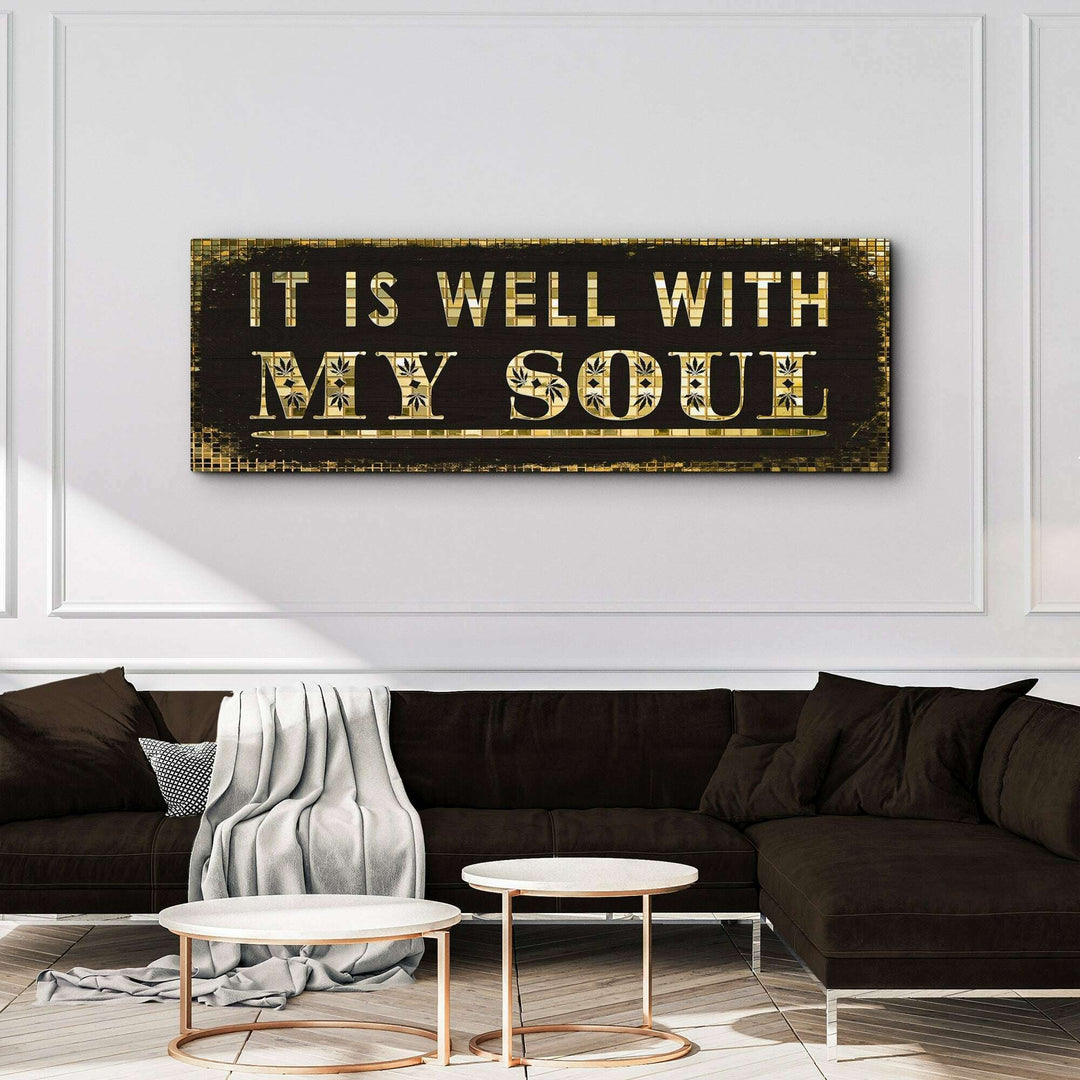 It Is Well With My Soul Sign II