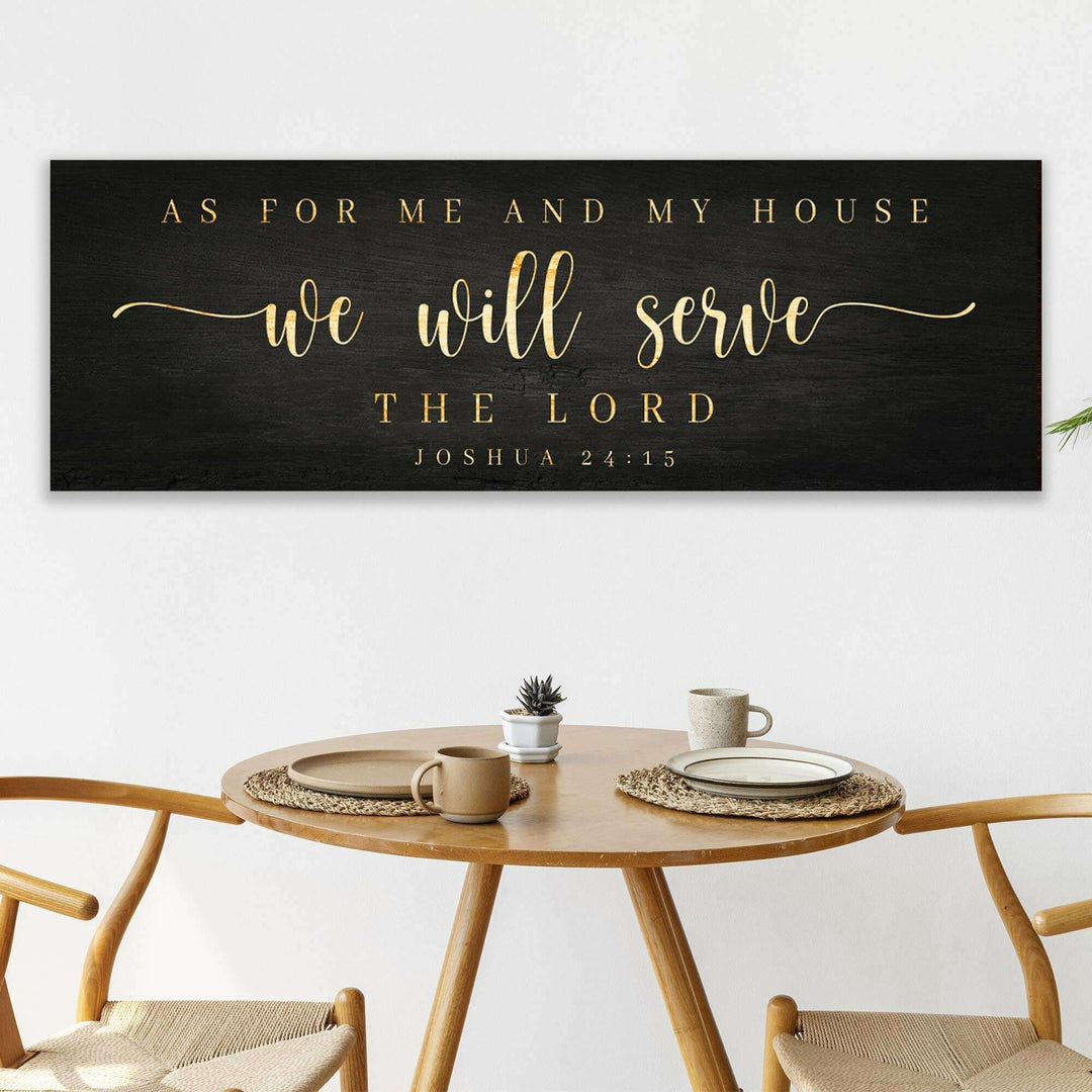 Joshua 24:15 - We Will Serve The Lord Sign III
