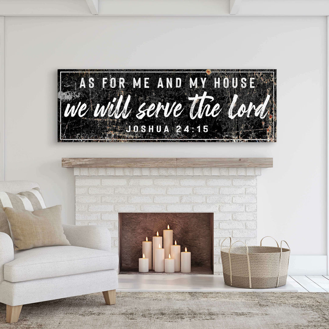 Joshua 24:15 - We Will Serve The Lord Sign VI
