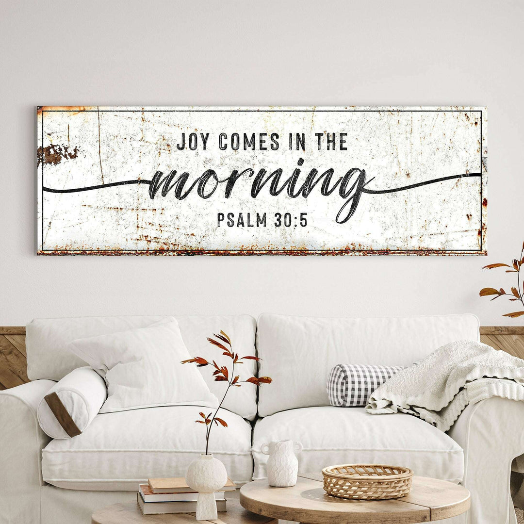 Joy Comes In The Morning Faith Sign