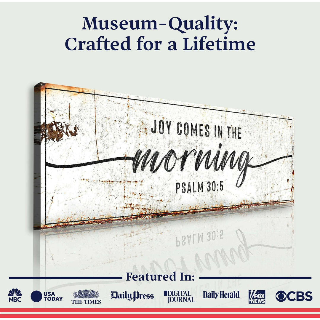 Joy Comes In The Morning Faith Sign