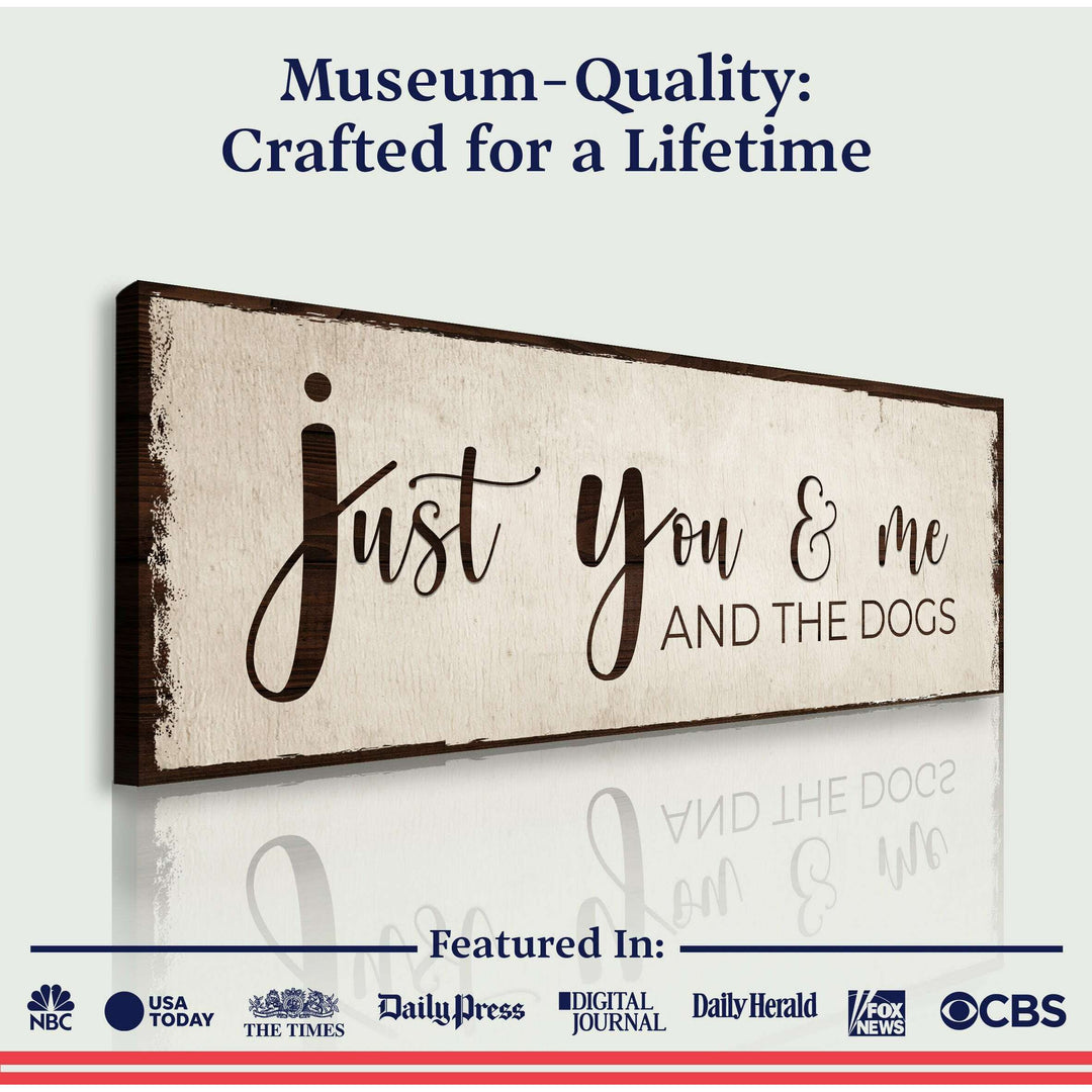 Just You, Me, And The Dogs Sign II