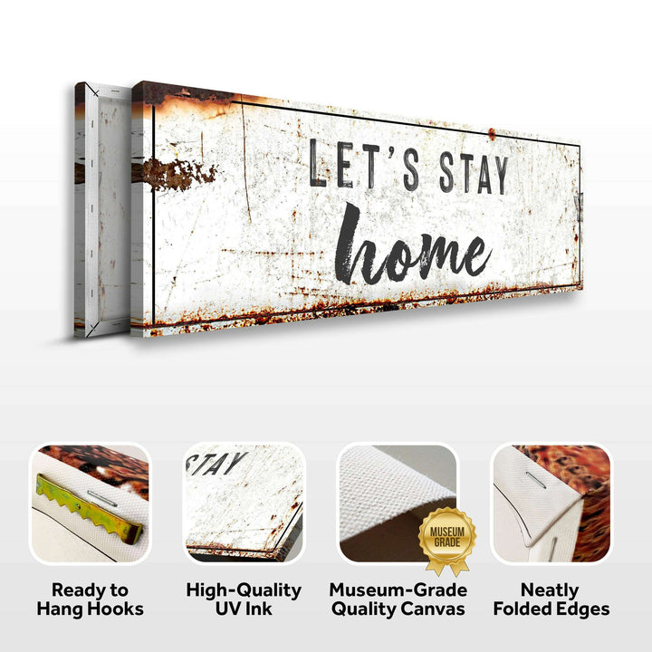 Let's Stay Home Sign