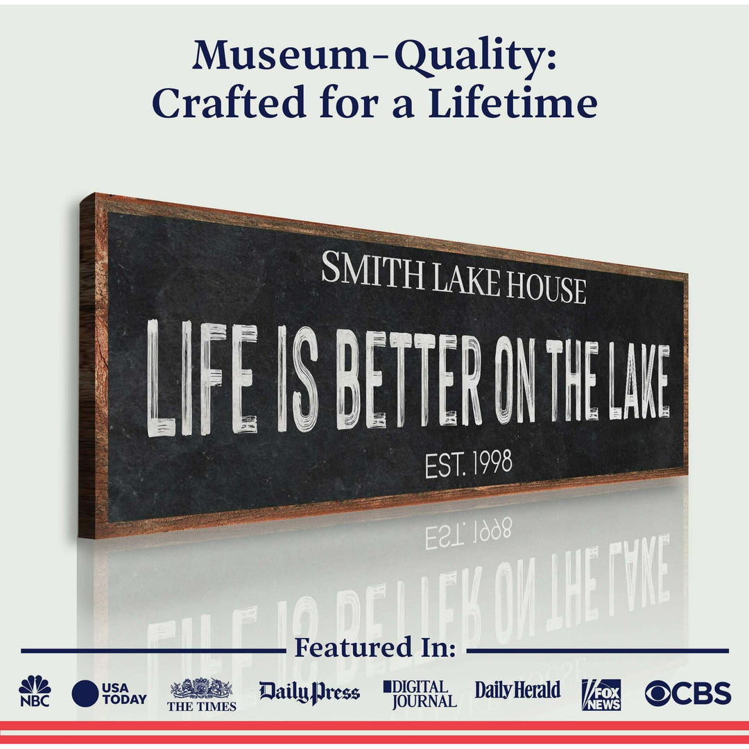 Life Is Better On The Lake Sign III