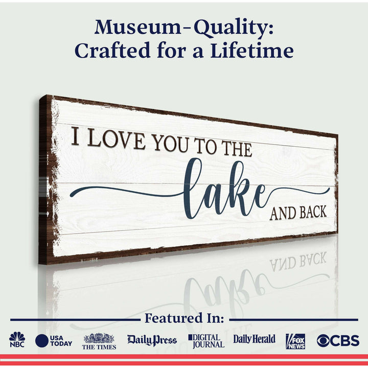 Love You To The Lake And Back Sign III