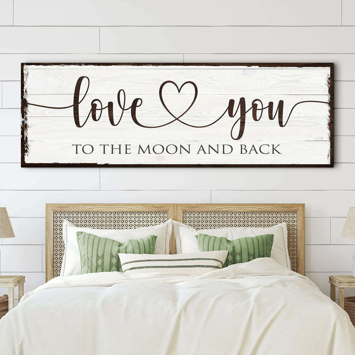 Love You To The Moon And Back Sign