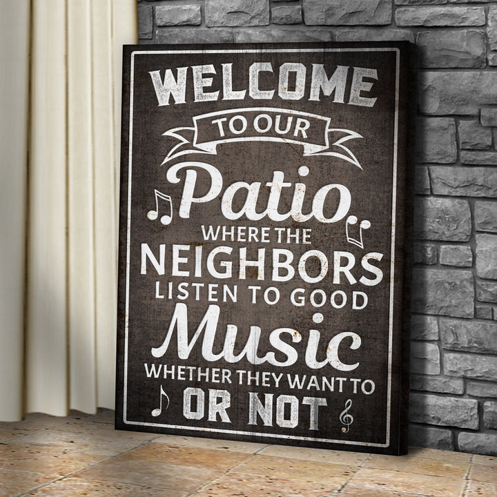 Welcome To Our Patio Sign II