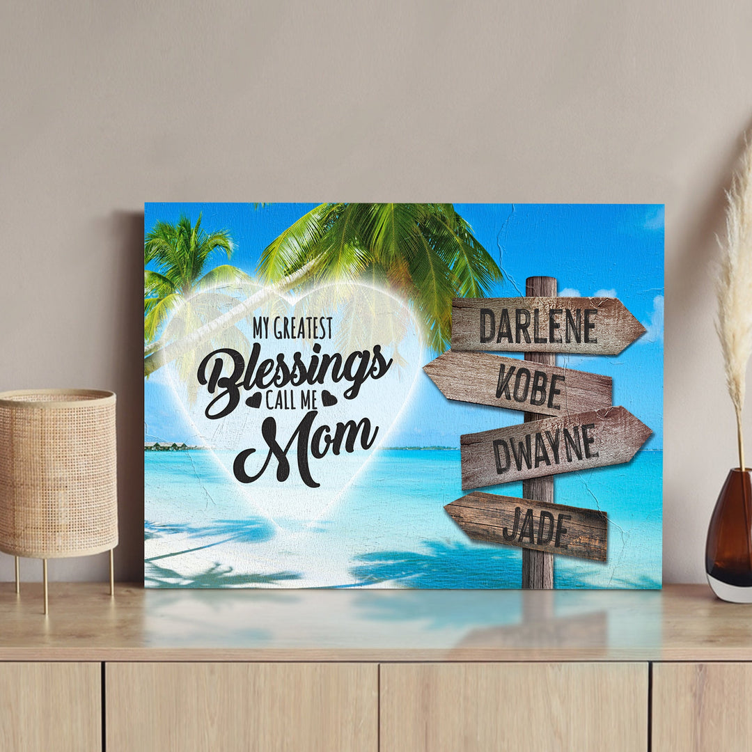 Mother's Day Sign My Greatest Blessings Call Me Mom