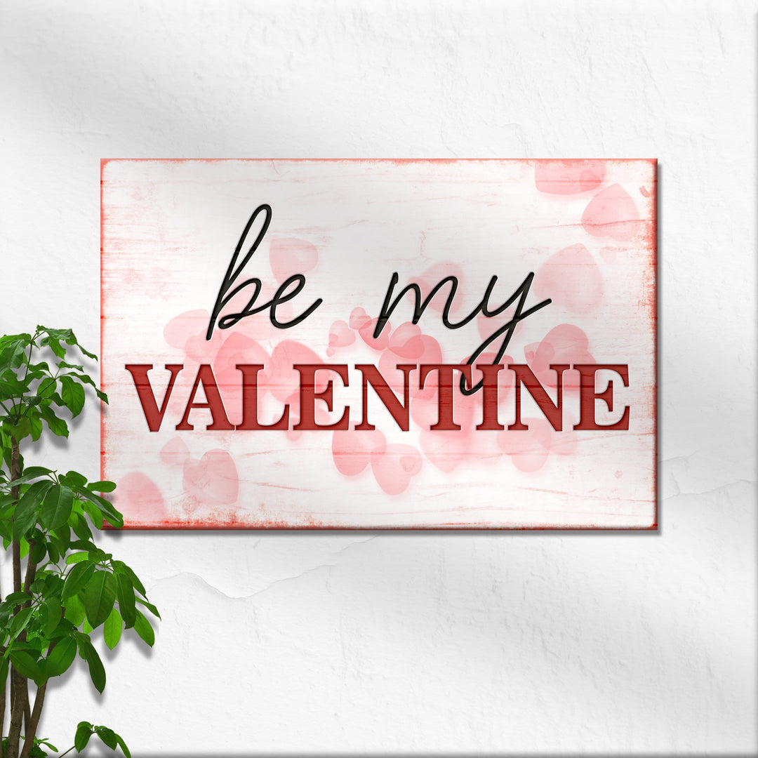 Be My Valentine Sign