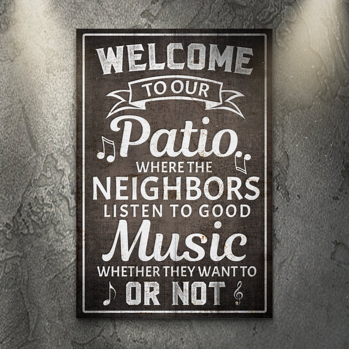 Welcome To Our Patio Sign II