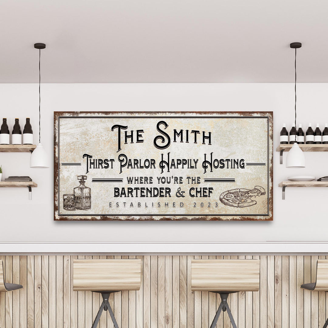 Family Thirst Parlor Happily Hosting Sign