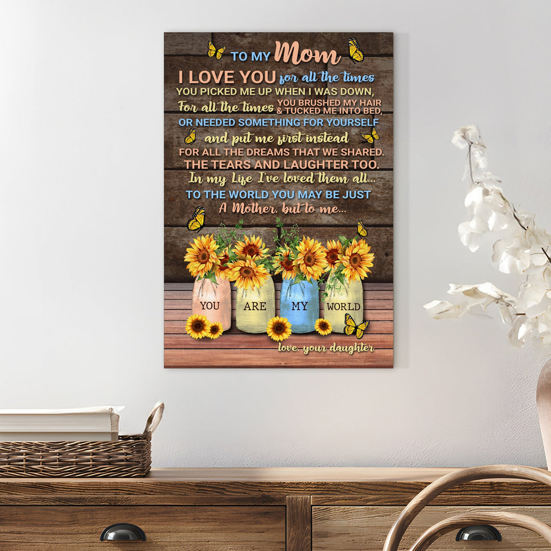 Mother's Day Sign To Me You Are My World