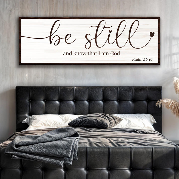 Be Still And Know That I am God Faith Sign VII