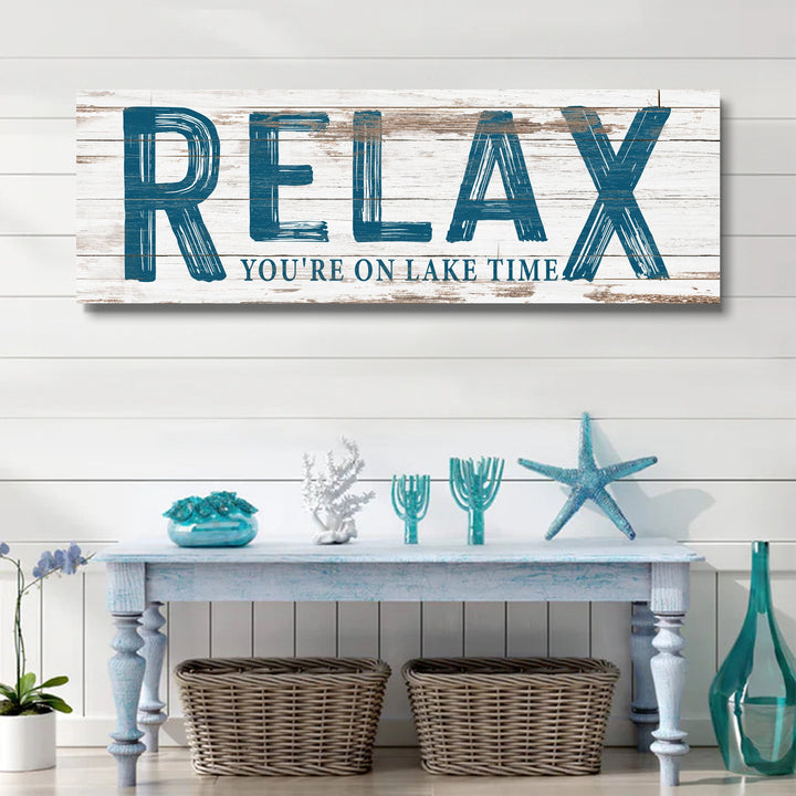 Relax You're on Lake Time Sign