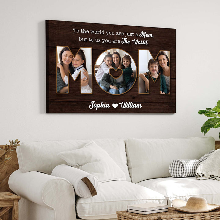 Mother's Day Sign To Us You Are The World II