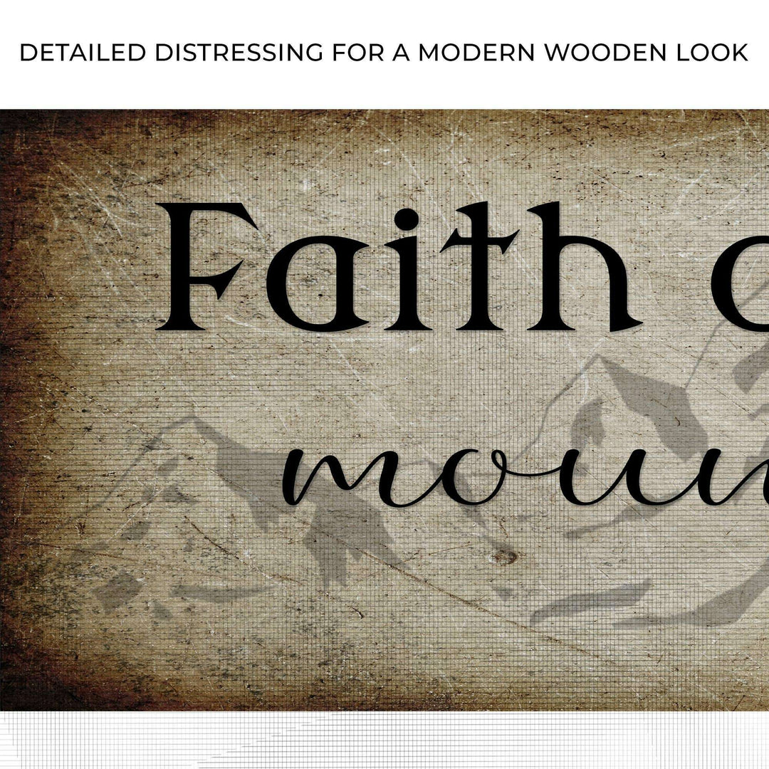 Matthew 17:20 - Faith Can Move Mountains Sign ll