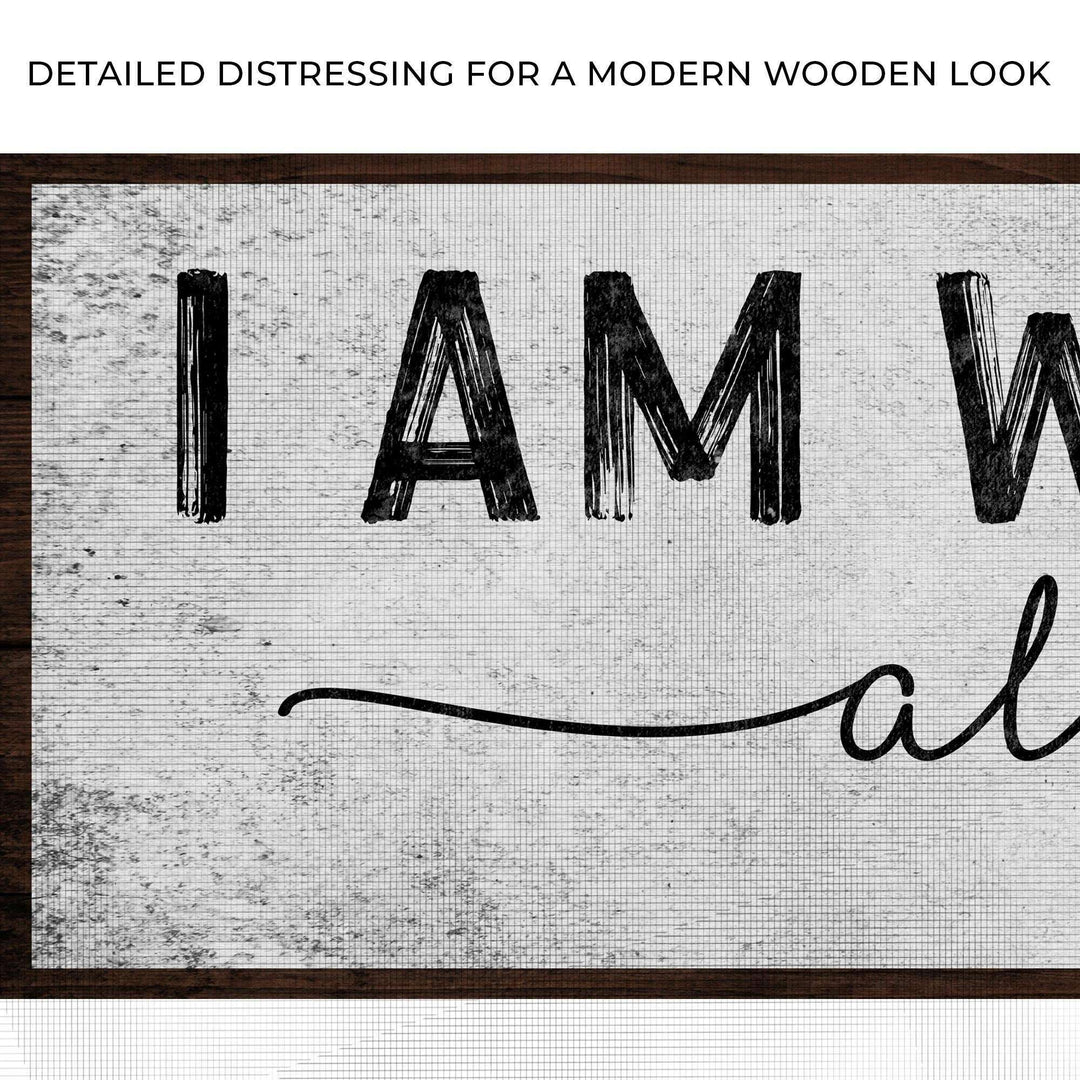 Matthew 28:20 - I Am With You Always Sign III