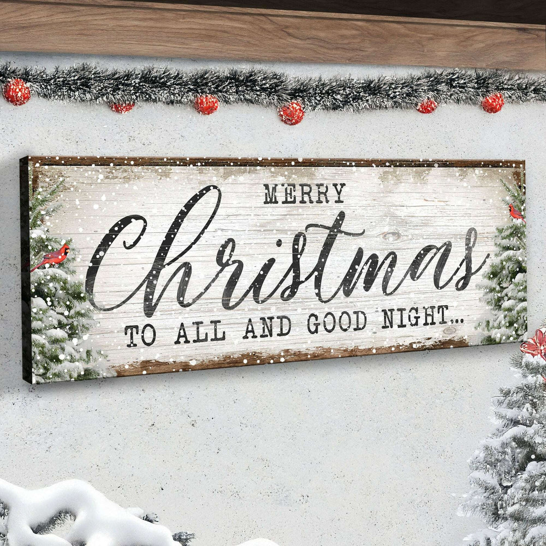 Merry Christmas To All And Goodnight Sign