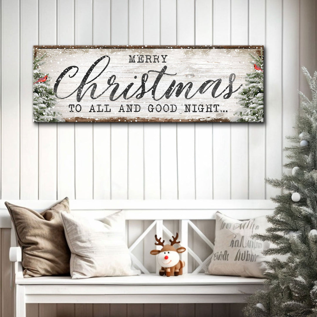Merry Christmas To All And Goodnight Sign