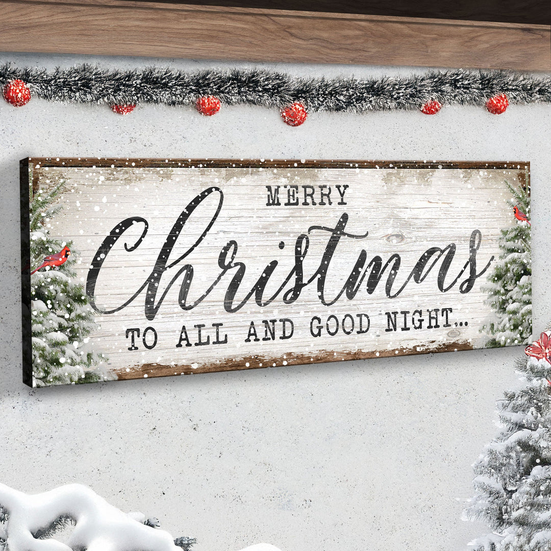 Merry Christmas To All And Goodnight Sign