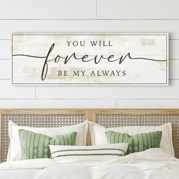 Forever Be My Always Sign III