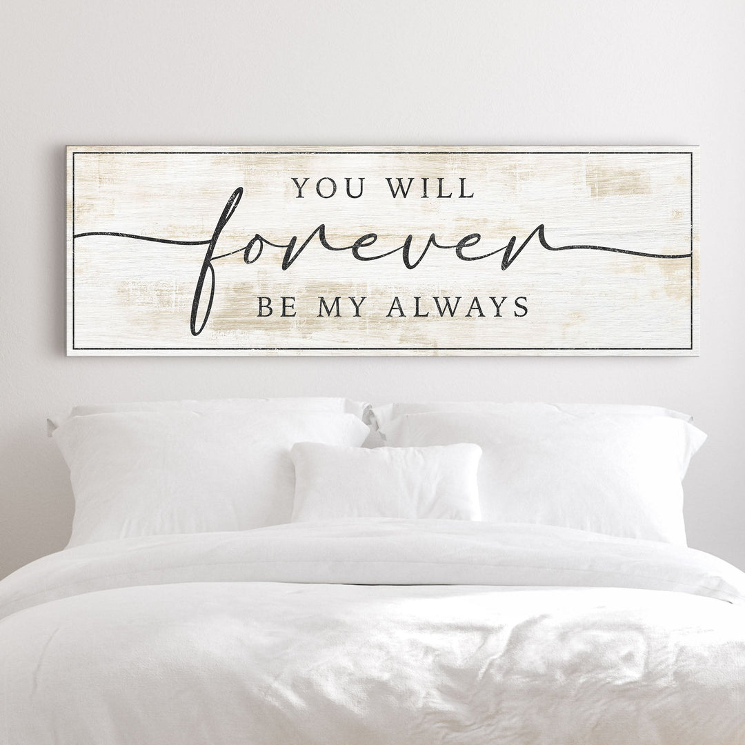 Forever Be My Always Sign III